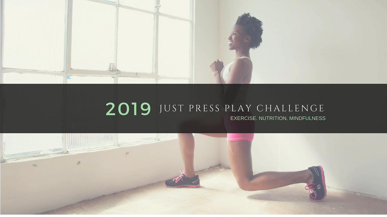 The Just Press Play Challenge
